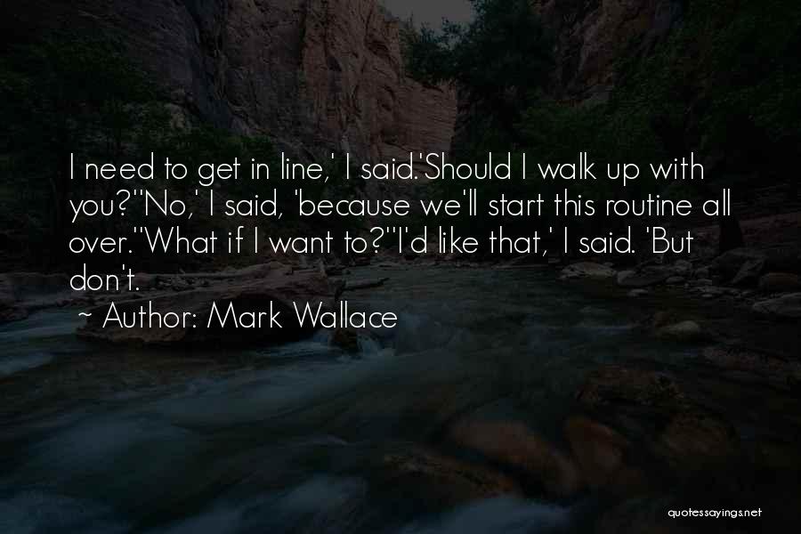 Mark Wallace Quotes 1783583