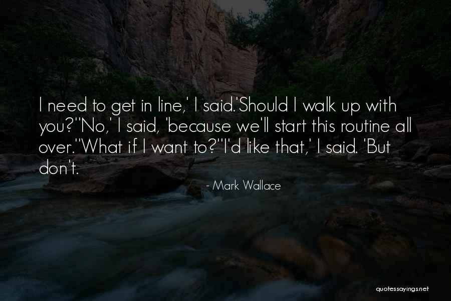 Mark Wallace Quotes 1783583 Mark Wallace Quotes 1783583