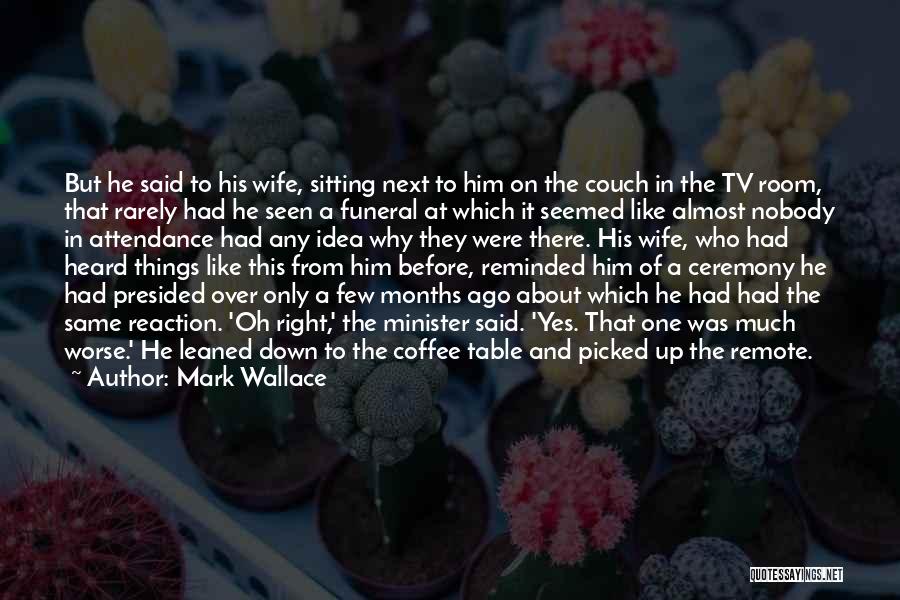 Mark Wallace Quotes 979313