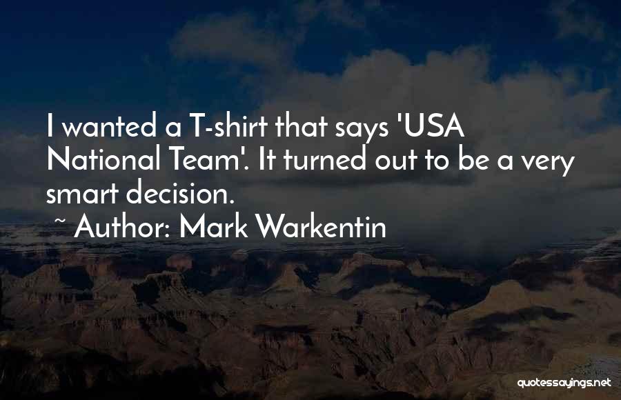 Mark Warkentin Quotes 108765