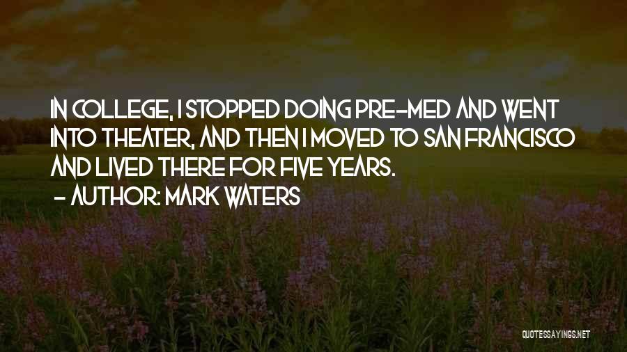 Mark Waters Quotes 2263994