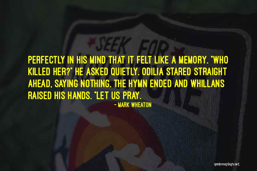 Mark Wheaton Quotes 1476428 Mark Wheaton Quotes 1476428