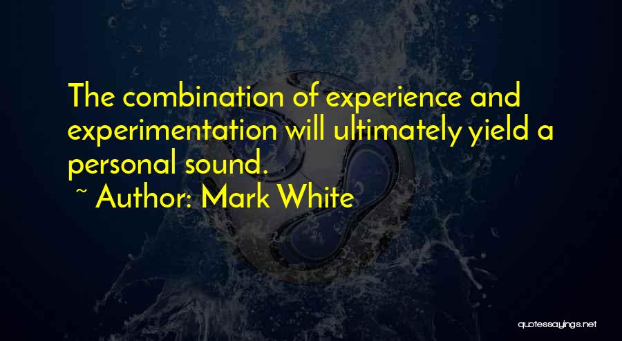 Mark White Quotes 603585