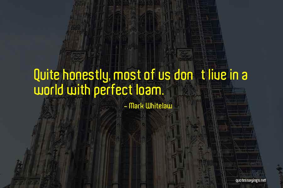 Mark Whitelaw Quotes 1471294
