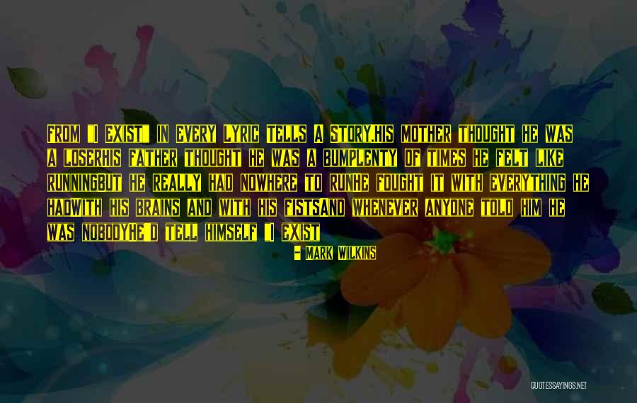 Mark Wilkins Quotes 142604 Mark Wilkins Quotes 142604