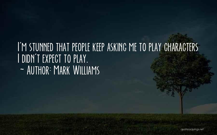 Mark Williams Quotes 246994