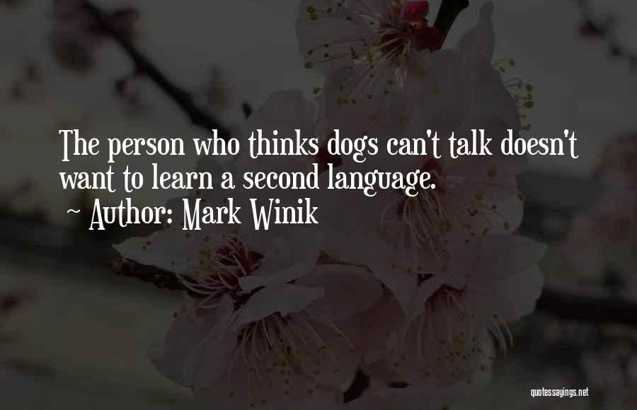 Mark Winik Quotes 600494