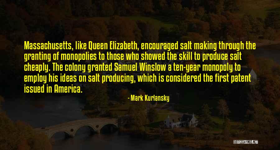 Mark Winslow Quotes By Mark Kurlansky