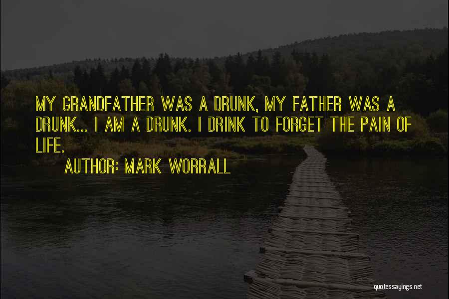 Mark Worrall Quotes 1005522
