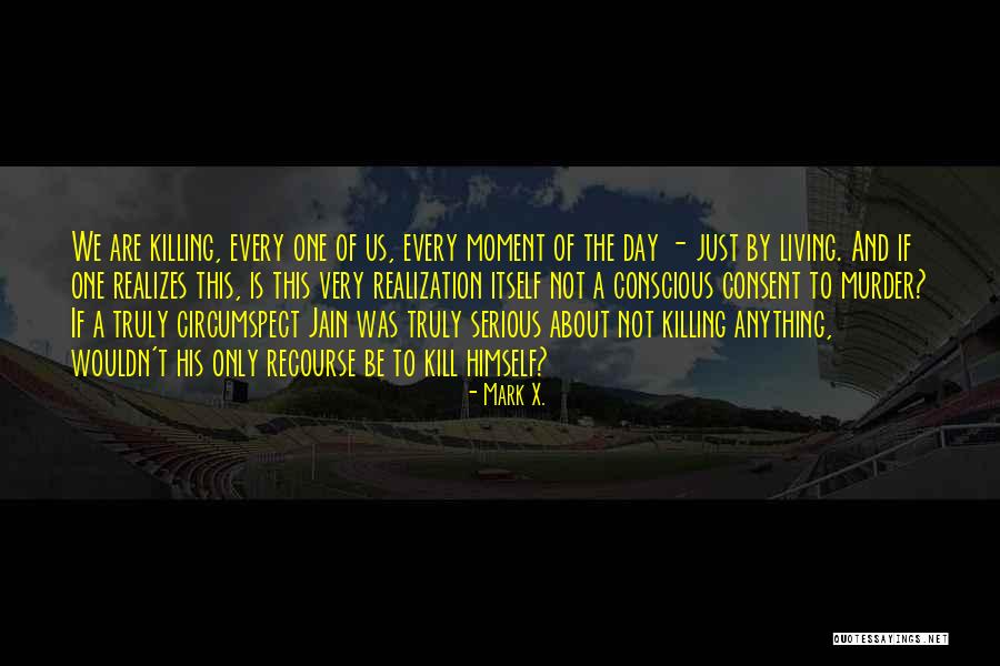 Mark X. Quotes 1939589 Mark X. Quotes 1939589