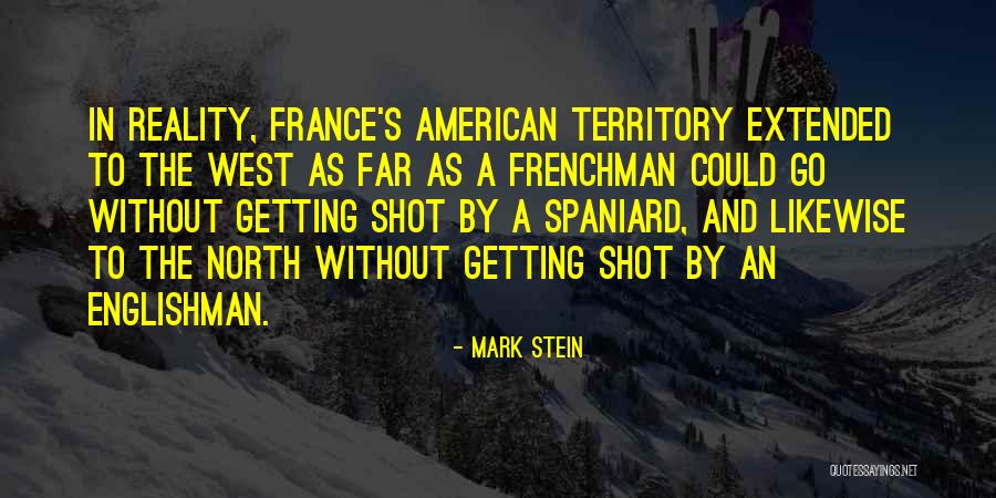 Mark Your Territory Quotes By Mark Stein Mark Your Territory Quotes By Mark Stein