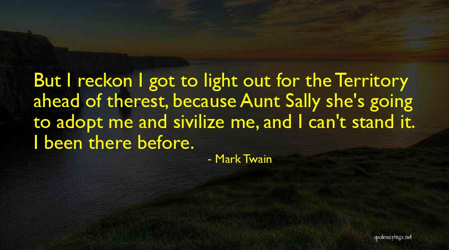 Mark Your Territory Quotes By Mark Twain Mark Your Territory Quotes By Mark Twain