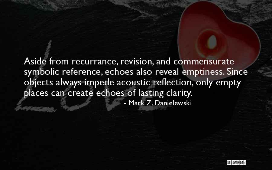 Mark Z. Danielewski Quotes 103390 Mark Z. Danielewski Quotes 103390