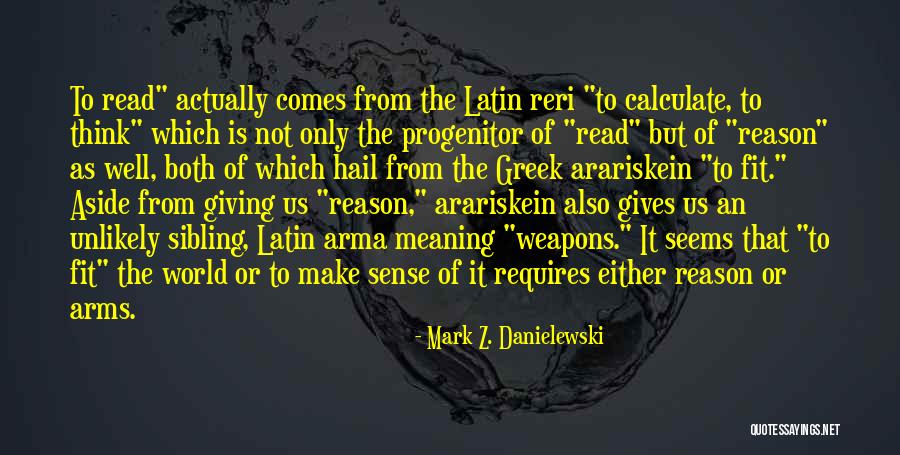 Mark Z. Danielewski Quotes 107743 Mark Z. Danielewski Quotes 107743