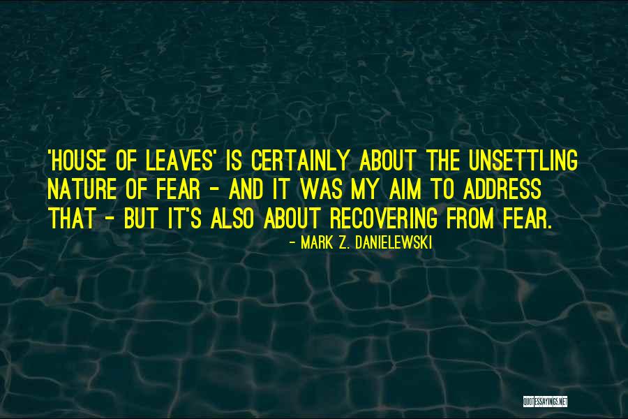 Mark Z. Danielewski Quotes 1139017 Mark Z. Danielewski Quotes 1139017