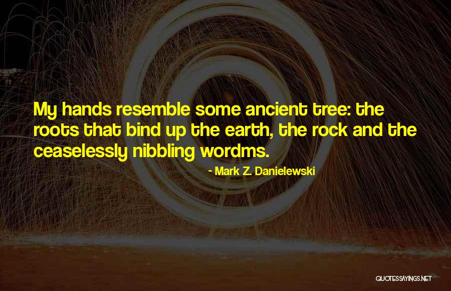Mark Z. Danielewski Quotes 1226541 Mark Z. Danielewski Quotes 1226541