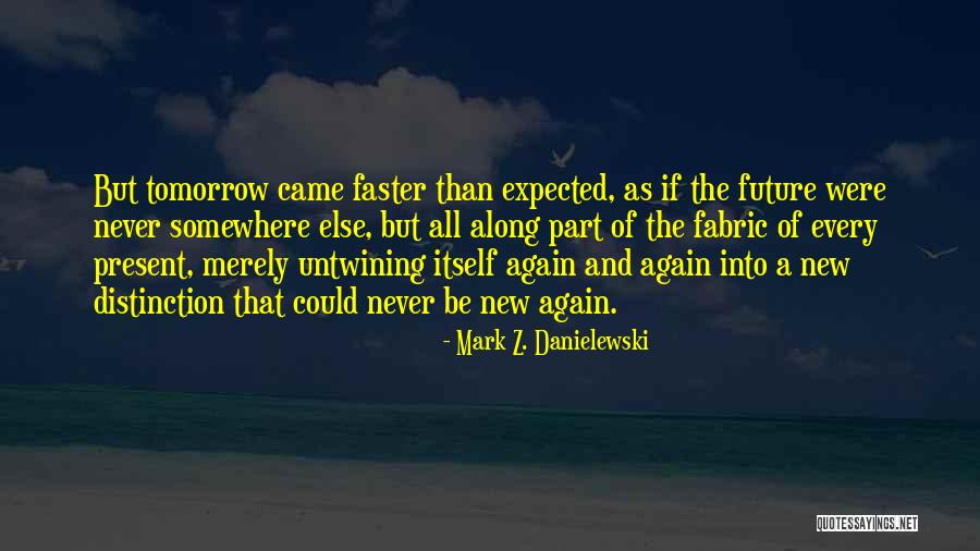 Mark Z. Danielewski Quotes 1263867 Mark Z. Danielewski Quotes 1263867