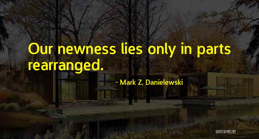 Mark Z. Danielewski Quotes 427579 Mark Z. Danielewski Quotes 427579