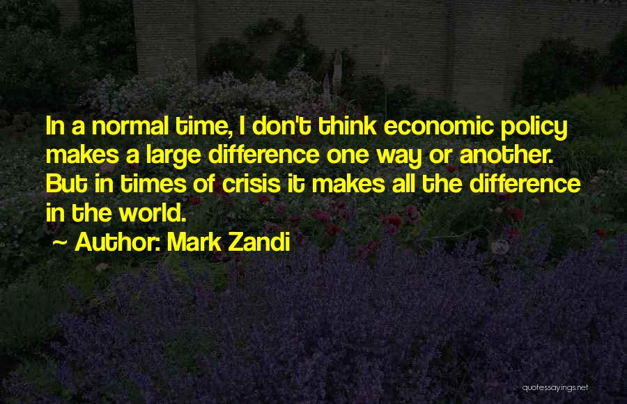 Mark Zandi Quotes 2013345 Mark Zandi Quotes 2013345