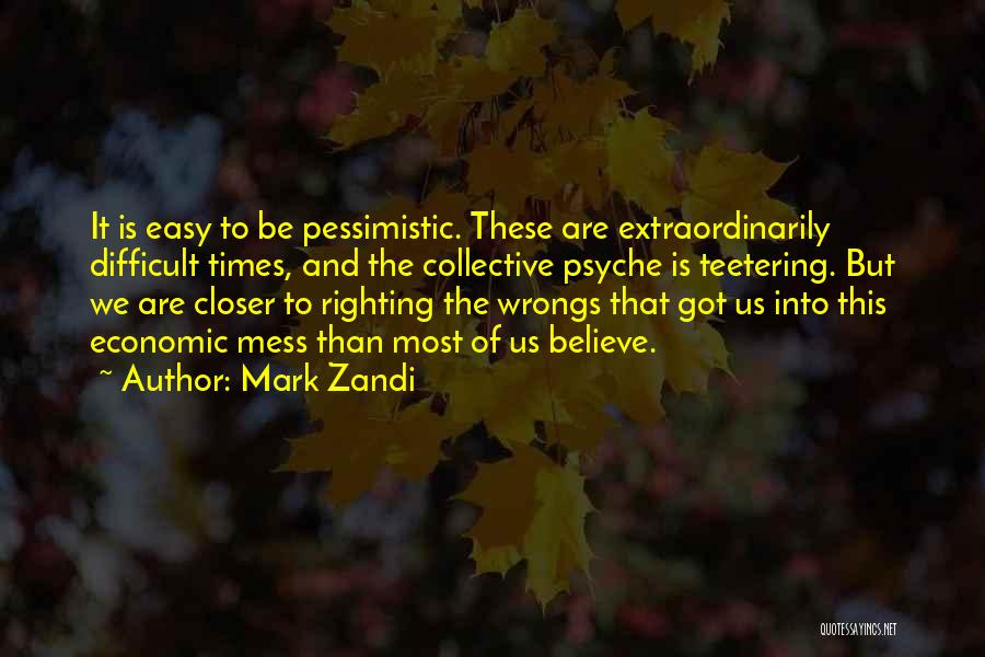 Mark Zandi Quotes 666143 Mark Zandi Quotes 666143