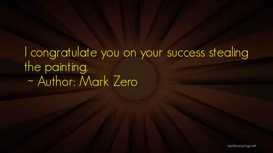 Mark Zero Quotes 152087