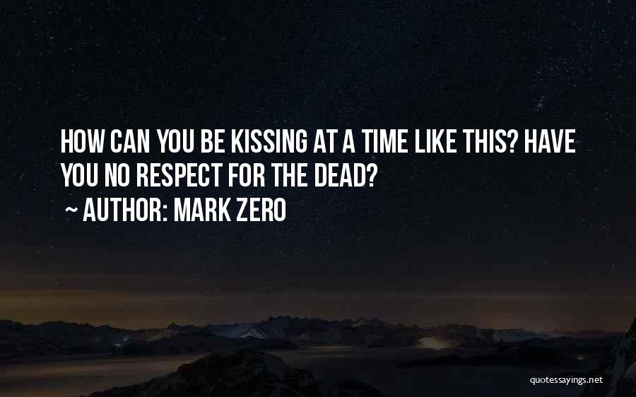 Mark Zero Quotes 454956