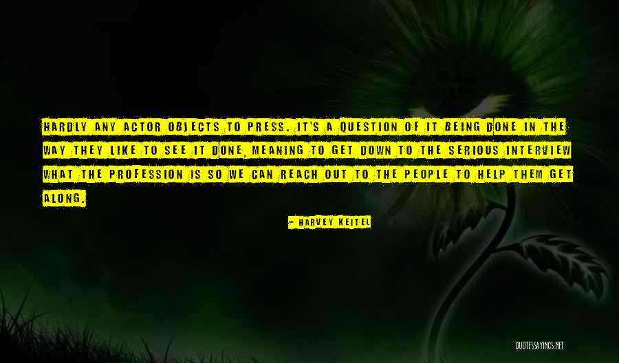 Markate Quotes By Harvey Keitel Markate Quotes By Harvey Keitel