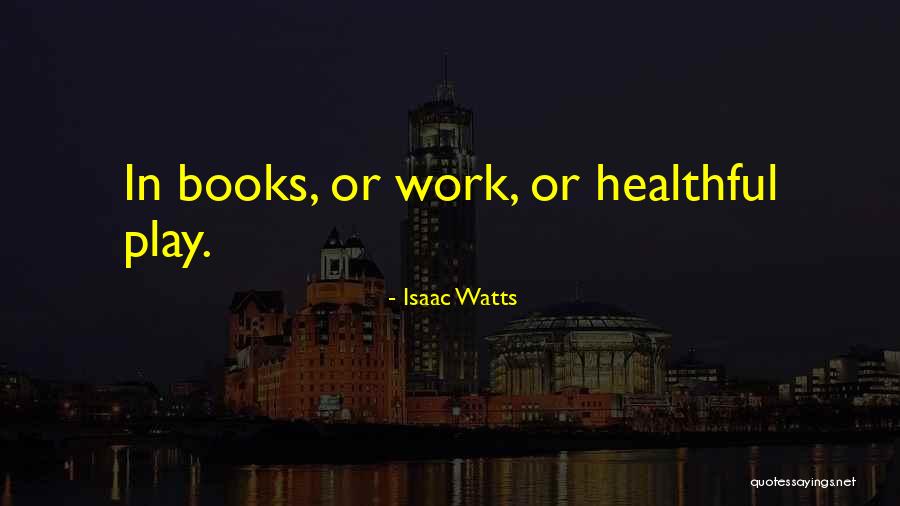 Marked By Light Quotes By Isaac Watts Marked By Light Quotes By Isaac Watts