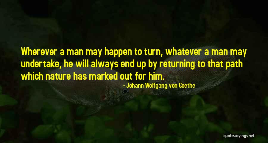 Marked Man Quotes By Johann Wolfgang Von Goethe Marked Man Quotes By Johann Wolfgang Von Goethe