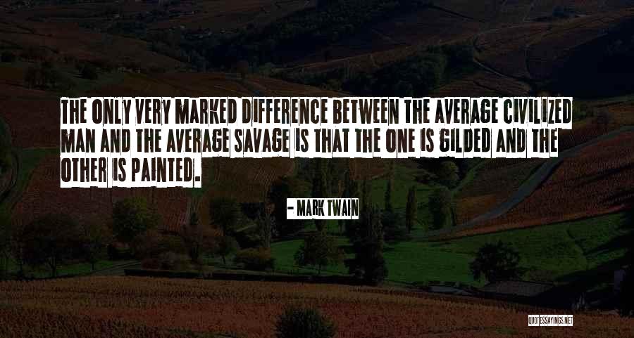 Marked Man Quotes By Mark Twain Marked Man Quotes By Mark Twain