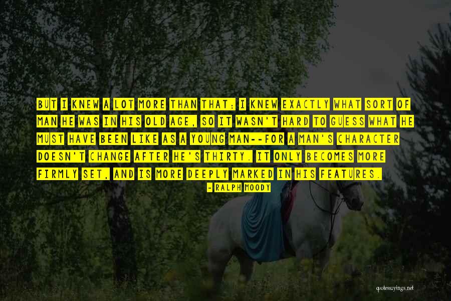 Marked Man Quotes By Ralph Moody Marked Man Quotes By Ralph Moody