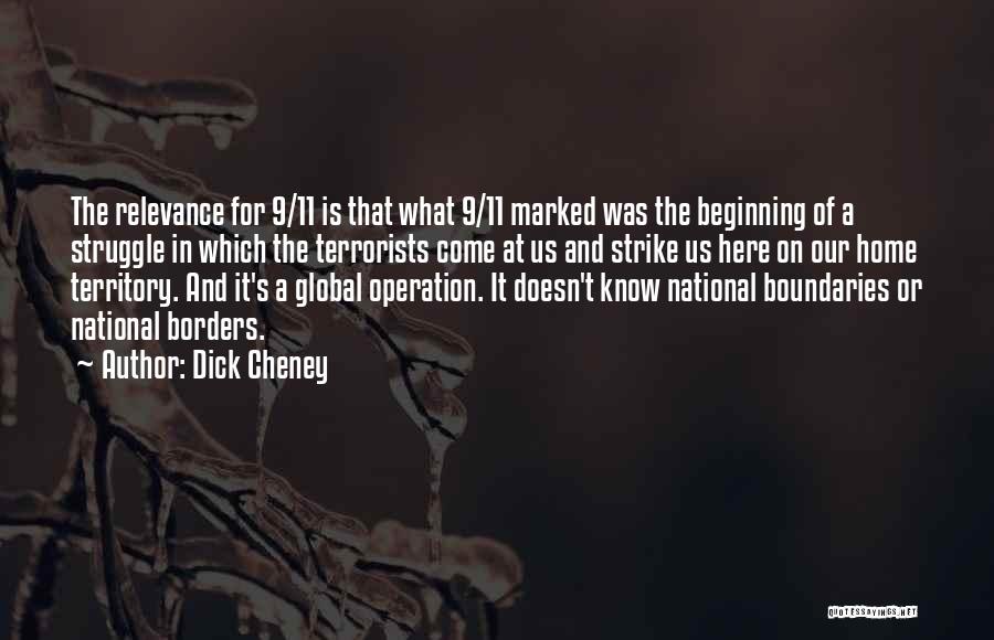 Marked The Beginning Quotes By Dick Cheney