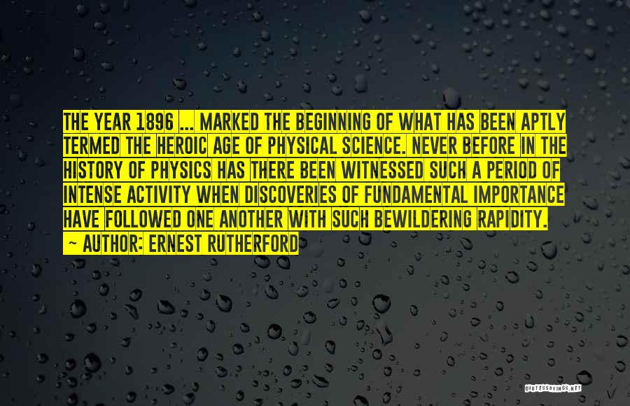 Marked The Beginning Quotes By Ernest Rutherford