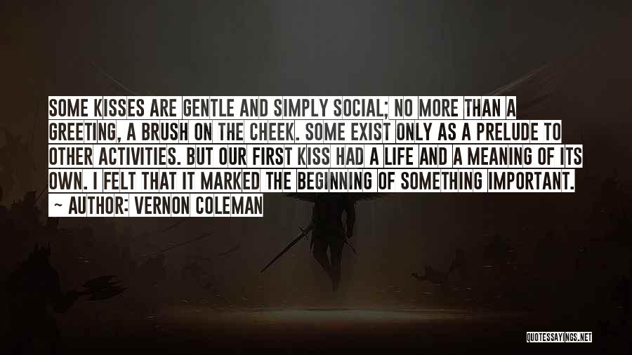 Marked The Beginning Quotes By Vernon Coleman