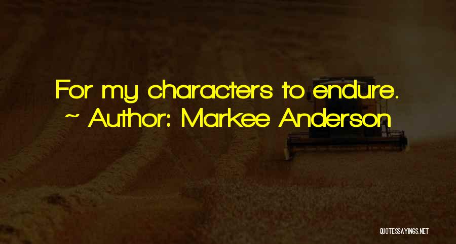 Markee Anderson Quotes 974959