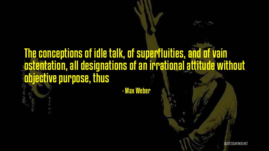 Markela Skenderi Quotes By Max Weber Markela Skenderi Quotes By Max Weber