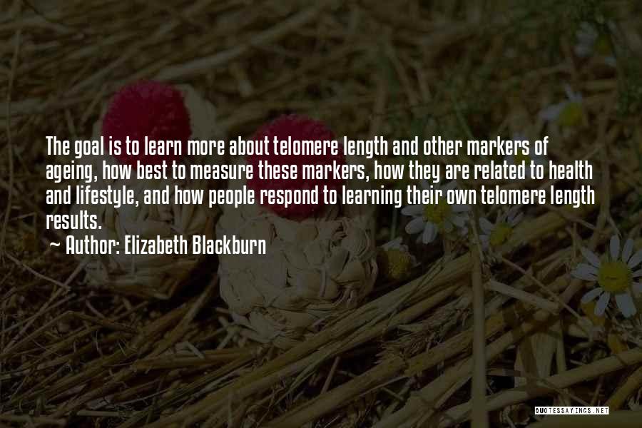 Markers Quotes By Elizabeth Blackburn