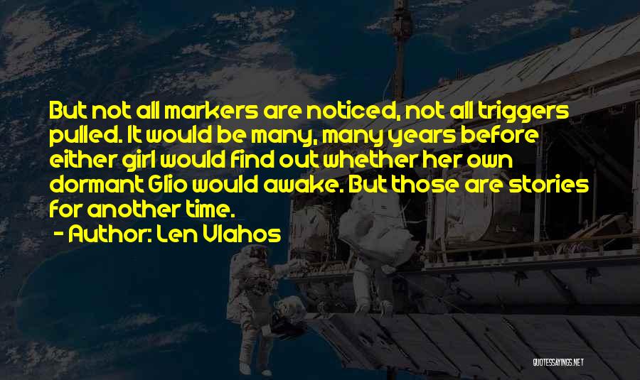 Markers Quotes By Len Vlahos