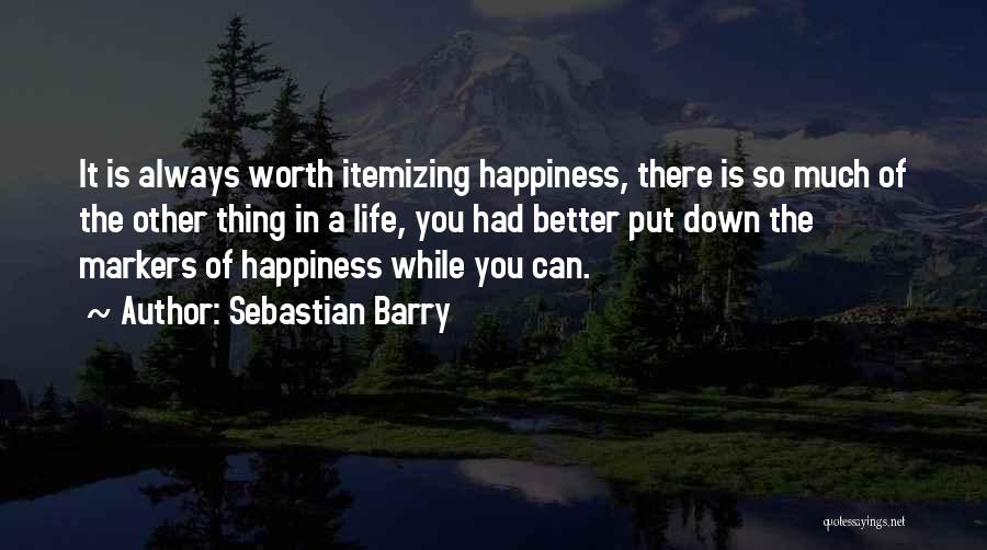 Markers Quotes By Sebastian Barry