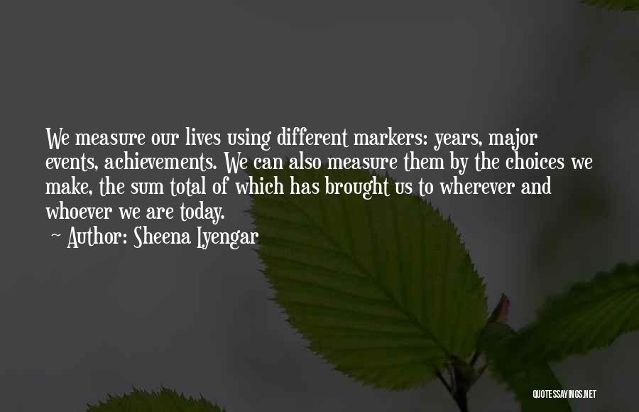 Markers Quotes By Sheena Iyengar