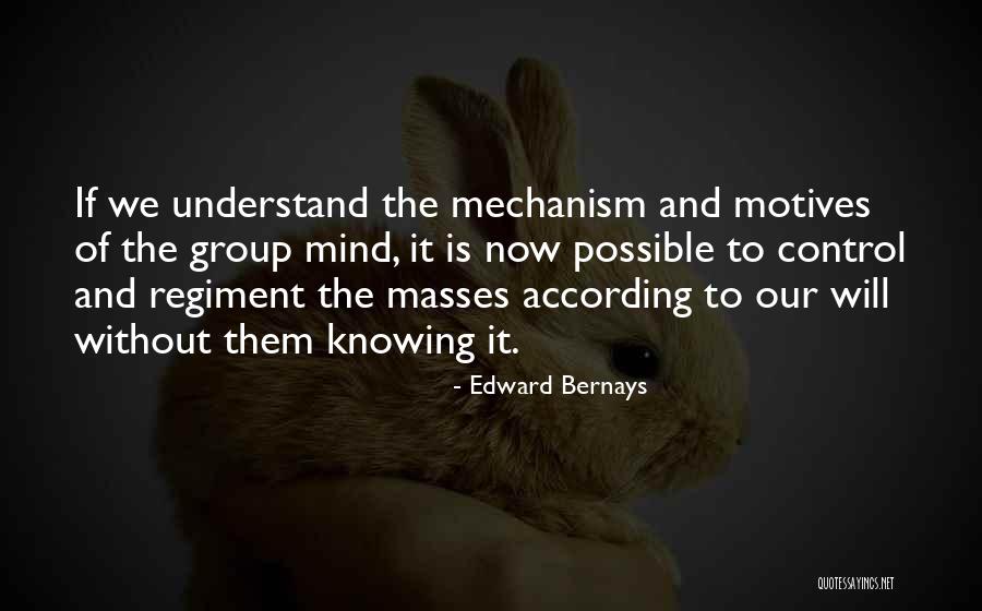 Markess Consulting Quotes By Edward Bernays Markess Consulting Quotes By Edward Bernays