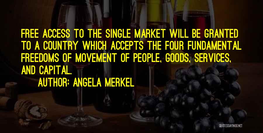 Market Access Quotes By Angela Merkel