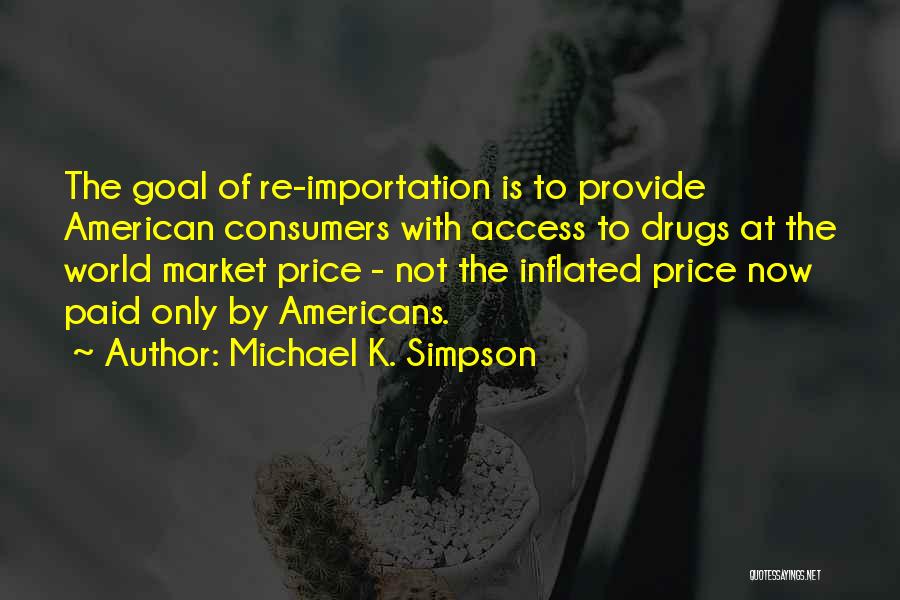 Market Access Quotes By Michael K. Simpson
