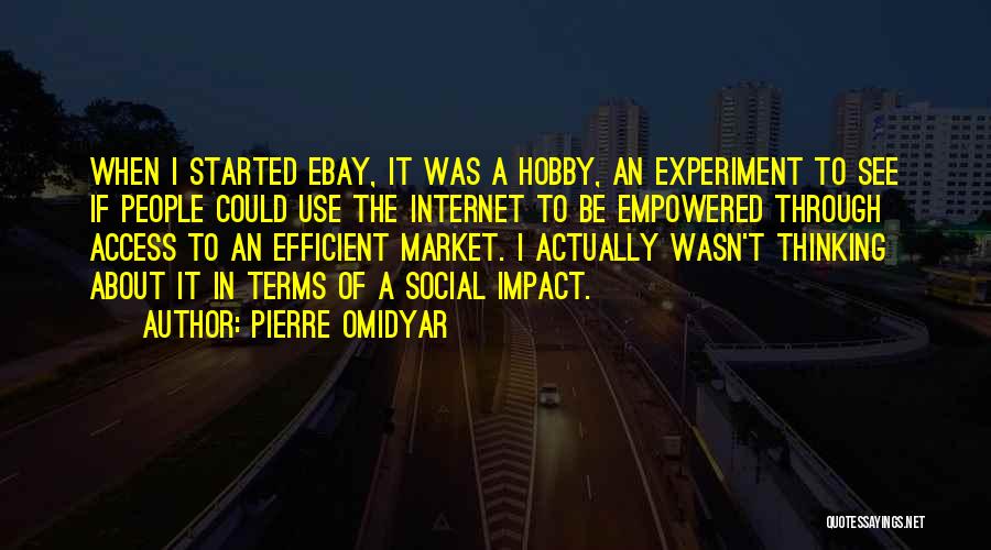 Market Access Quotes By Pierre Omidyar