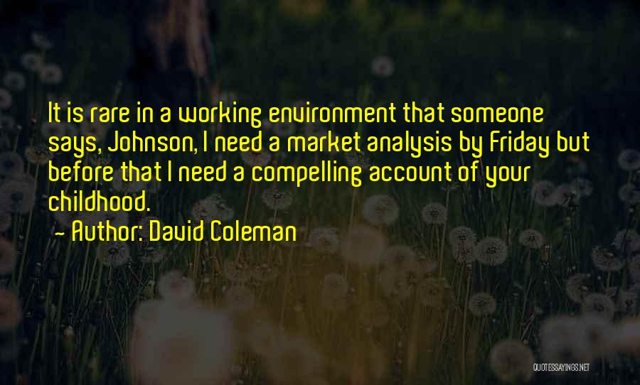 Market Analysis Quotes By David Coleman