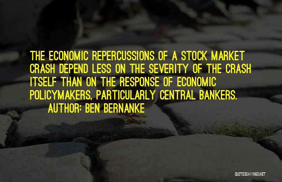 Market Crash Quotes By Ben Bernanke