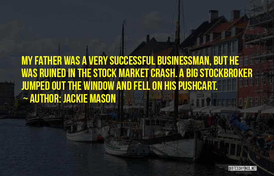 Market Crash Quotes By Jackie Mason