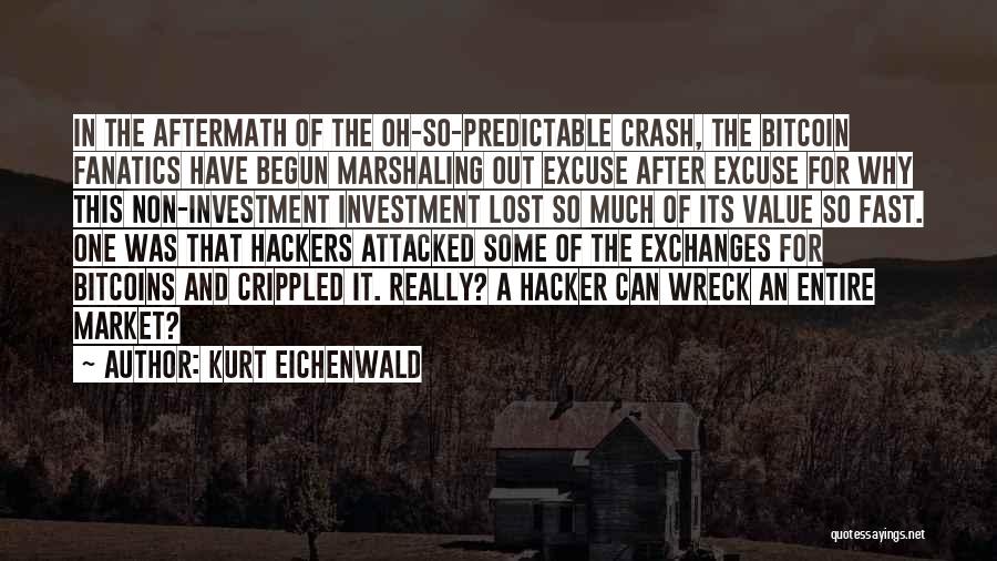 Market Crash Quotes By Kurt Eichenwald