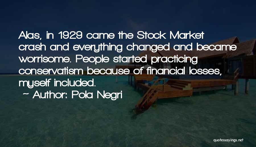 Market Crash Quotes By Pola Negri