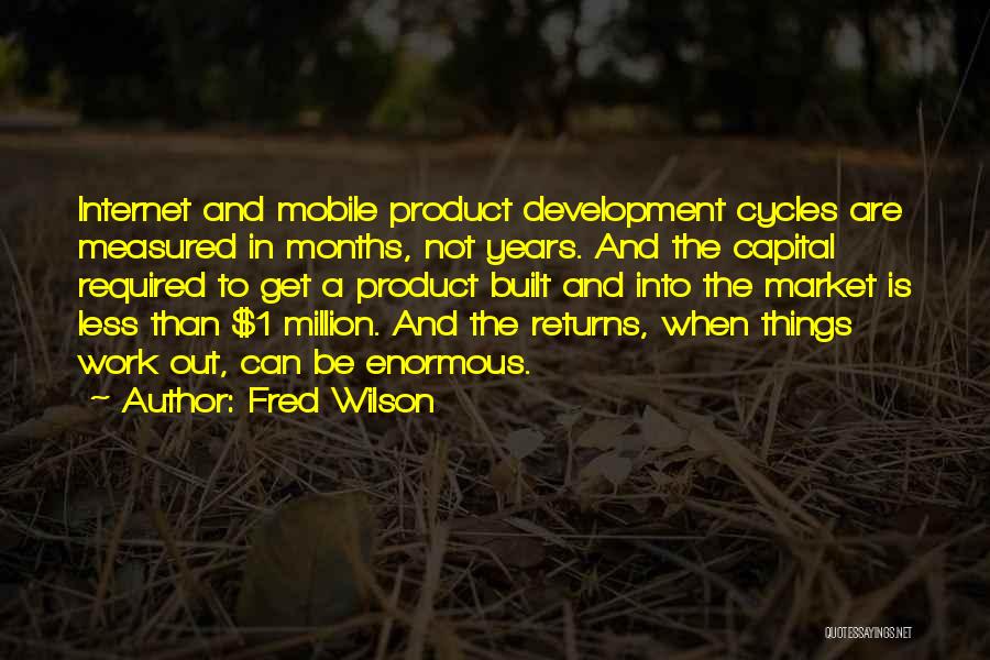 Market Cycles Quotes By Fred Wilson